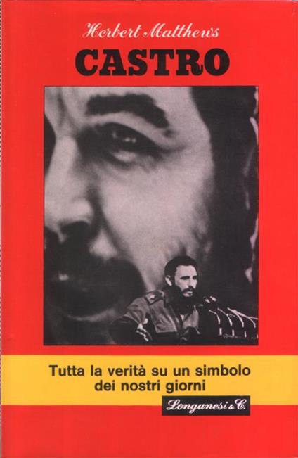 Castro. Traduzione di Valerio Riva - Herbert L. Matthews - copertina