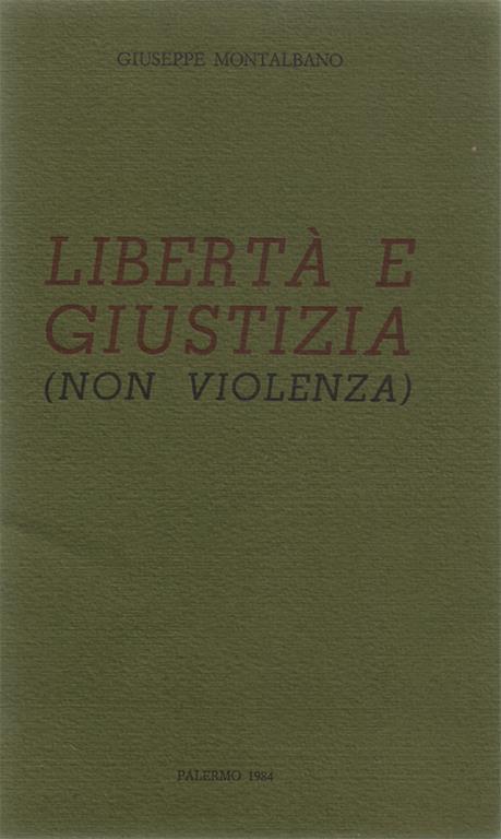 Libertà e giustizia (non violenza) - Giuseppe Montalbano - copertina