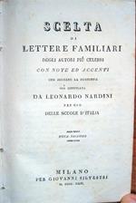 Scelta di lettere familiari degli autori più celebri, con note ed accenti che indicano la pronunzia. Per uso delle Scuole d'Italia. Nona edizione