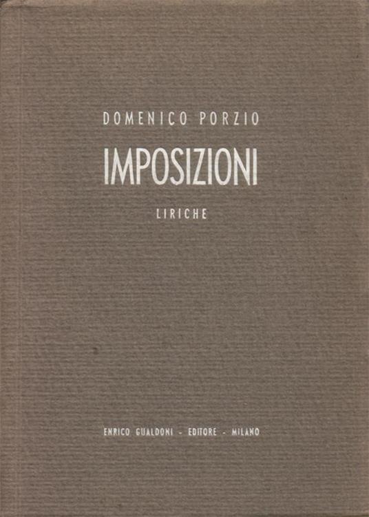 Imposizioni. Liriche. Copia autografata - Domenico Porzio - copertina