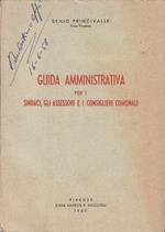 Guida amministrativa per i sindaci, gli assessori e i consiglieri comunali