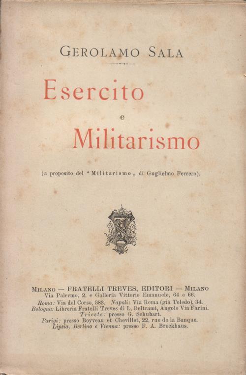 Esercito e Militarismo (a proposito del \Militarismo\" di Guglielmo Ferrero)" - Gerolamo Sala - copertina