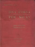 Ona corsa per Milan (Guida per minga perdes in ca soa). Rime in dialetto milanese