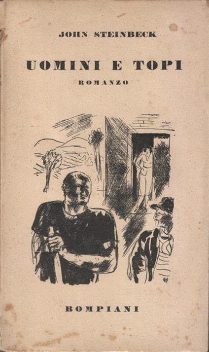 Uomini e topi. Romanzo. IX edizione - John Steinbeck - Libro Usato -  Bompiani - | IBS
