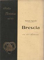 Brescia. Con 184 illustrazioni e una tavola. III Edizione curata da Giorgio Nicodemi sulla II riveduta da Giulio Zappa