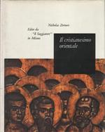 Il cristianesimo orientale. Traduzione di Orazio Nicotra