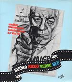 Bianco, rosso, verde, blu. Manifesti cinematografici italiani e francesi dal '30 al '60