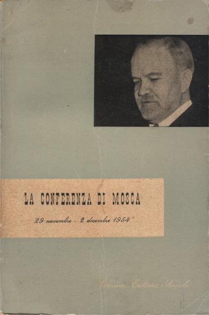 La conferenza di Mosca. 29 novembre. 2 dicembre 1954 - copertina