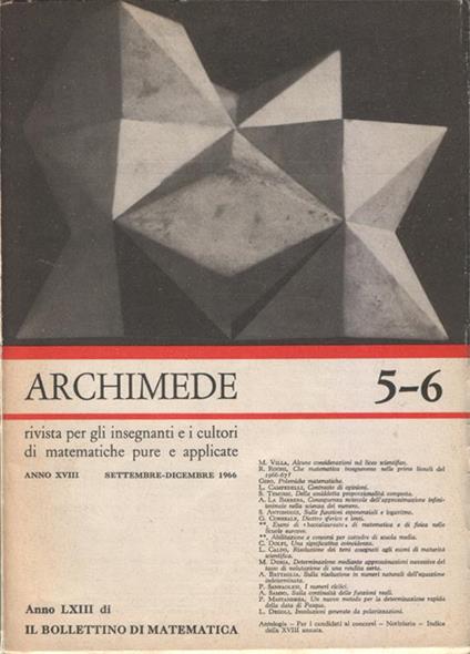 Archimede. Rivista per gli insegnanti e i cultori di matematiche pure e applicate. Anno XVIII. N. 5-6. Settembre-Dicembre 1966. Anno LXIII di Il Bollettino di matematica - copertina