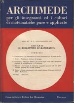 Archimede. Rivista per gli insegnanti e i cultori di matematiche pure e applicate. Anno XV. N. 4. Luglio-Agosto 1963. Anno LX di Il Bollettino di matematica