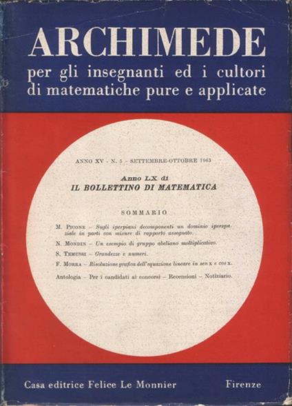 Archimede. Rivista per gli insegnanti e i cultori di matematiche pure e applicate. Anno XV. N. 5. Settembre-Ottobre 1963. Anno LX di Il Bollettino di matematica - copertina