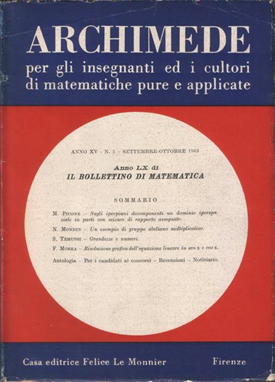 Archimede. Rivista per gli insegnanti e i cultori di matematiche pure e applicate. Anno XV. N. 5. Settembre-Ottobre 1963. Anno LX di Il Bollettino di matematica - copertina