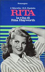 Rita. La vita di Rita Hayworth