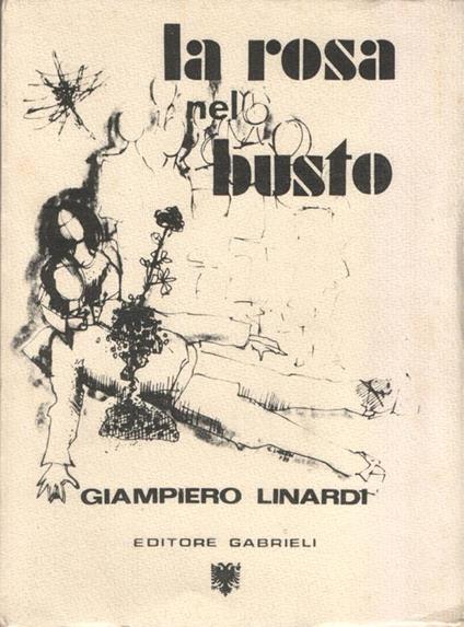 La rosa nel busto - Giampiero Linardi - copertina