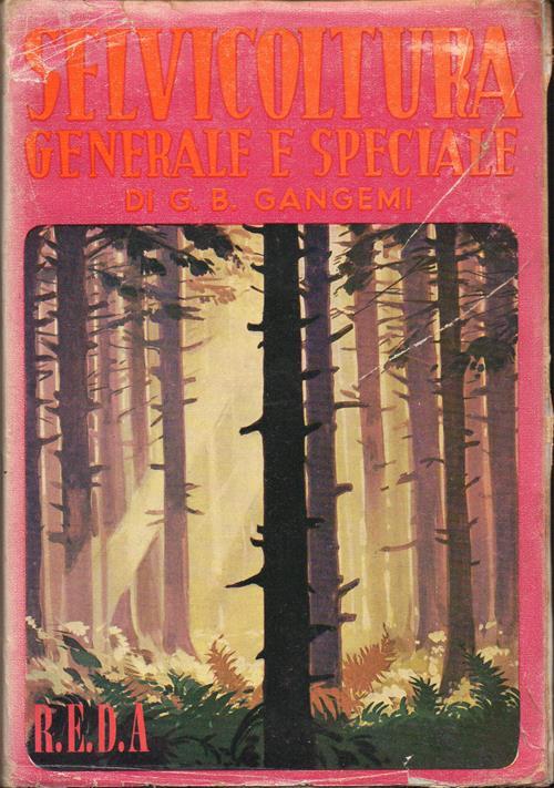 Selvicoltura generale e speciale - Giovanbattista Gangemi - copertina