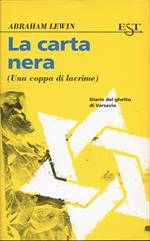 La carta nera. A cura di Antony Polonsky. Traduzione di Gaia Mohlo