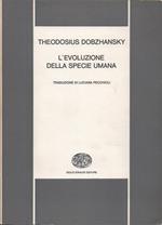 La evoluzione della specie umana. Traduzione di Luciana Pecchioli