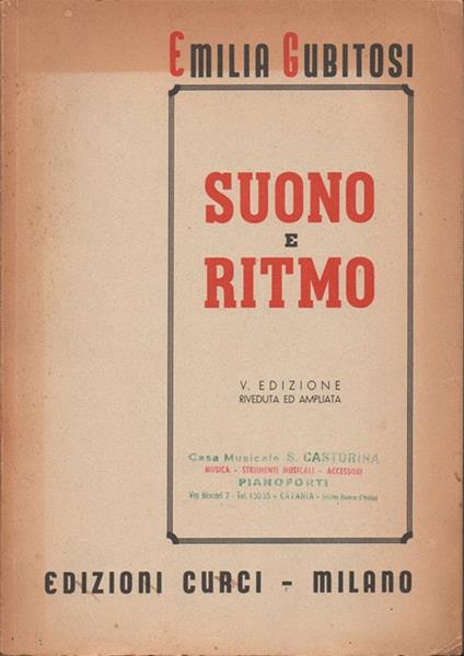 Suono e ritmo. Teoria della musica per i corsi superiori dei conservatori e istituti musicali. V. edizione riveduta ed ampliata - Emilia Gubitosi - copertina