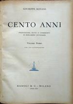 Cento anni. Prefazione, note e commenti di Beniamino Gutierrez. Volume primo con 730 illustrazioni. Volume secondo con 900 illustrazioni