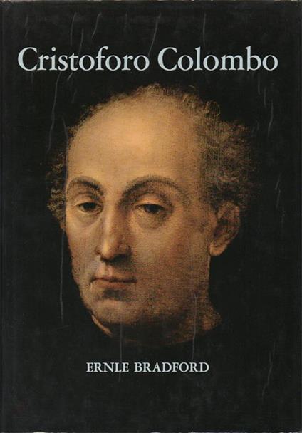 Cristoforo Colombo - Ernle Bradford - copertina