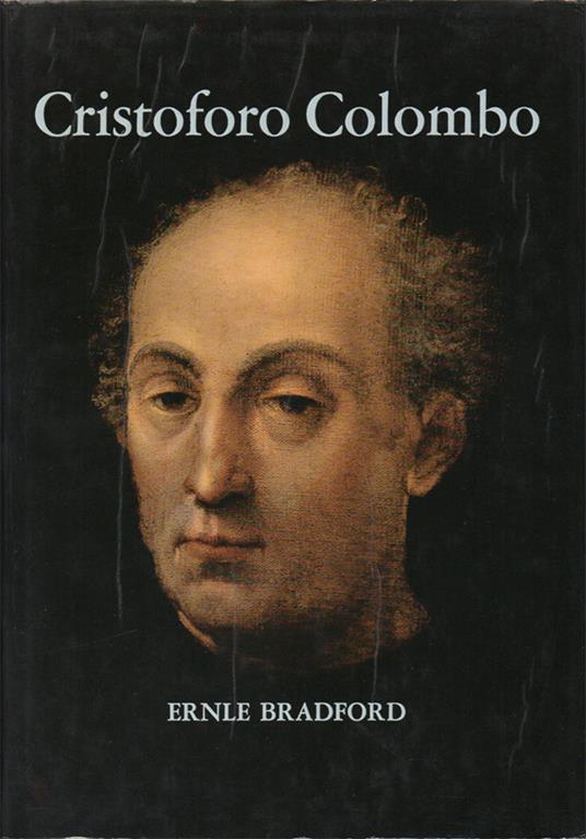 Cristoforo Colombo - Ernle Bradford - copertina