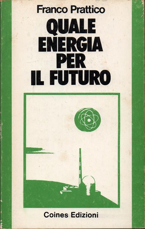 Quale energia per il futuro - Franco Prattico - copertina