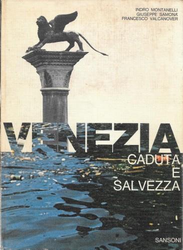 Venezia. Caduta e salvezza - Montanelli - copertina