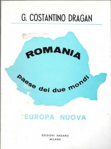 Romania paese dai due mondi - Constantin Dragan - copertina