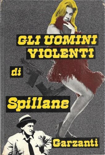 Gli Uomini violenti - Mickey Spillane - copertina