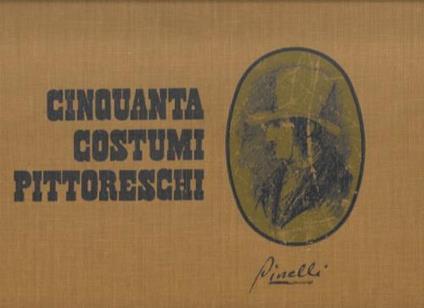 Cinquanta costumi pittoreschi - Bartolomeo Pinelli - copertina