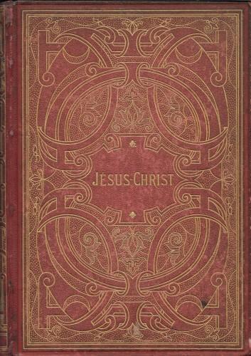 Jésus-Christ avec Une étude sur l'art chretien par E. Cartier - Louis Veuillot - copertina