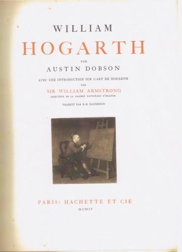 William Hogarth par A. D. avec une introduction sur l'art de Hogarth par sir William Armstrong Directeur de la Galerie Nationale d'Irlande - Austin Dobson - copertina