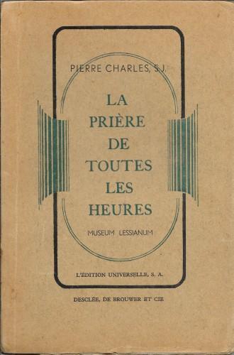 La prière de toutes les heures - Pierre Charles - copertina