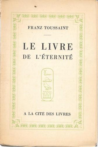 Le livre de l'eternité - Franz Toussaint - copertina