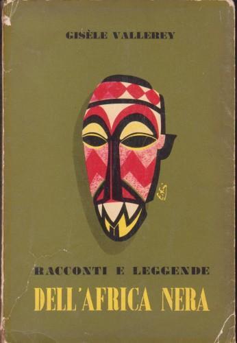 Racconti e leggende dell'Africa nera - Giséle Vallerey - copertina