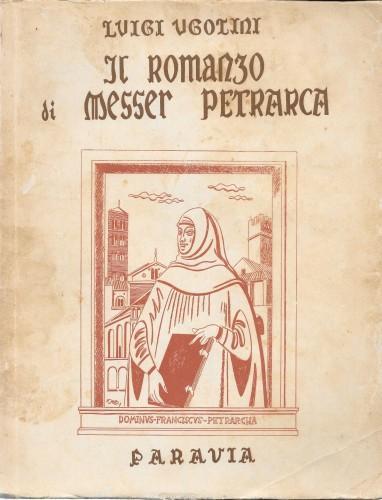 Il romanzo di Messer Petrarca - Luigi Ugolini - copertina