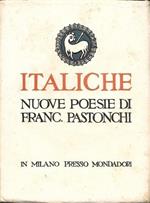 ITALICHE. Nuove poesie di Francesco Pastonchi