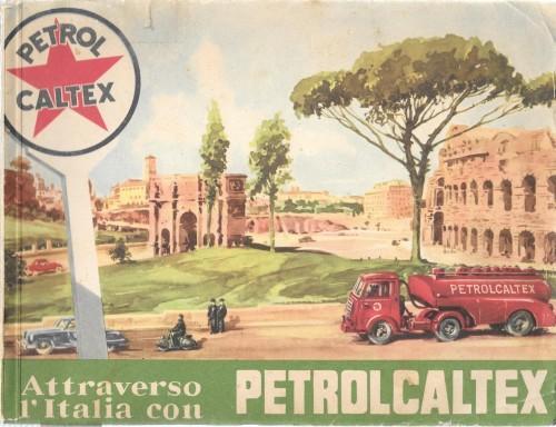 Attraverso l'Italia con Petrolcaltex 3^ serie - Federico De Agostini - copertina