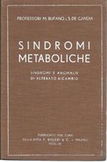 Sindromi metaboliche. Sindromi e anomalie di alterato ricambio