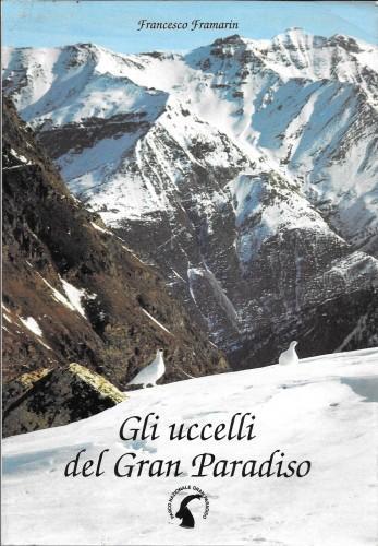 Gli uccelli del Gran Paradiso - Francesco Framarin - copertina