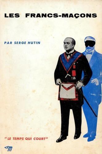Les Francs-Maçons - Serge Hutin - copertina