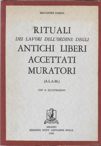 Rituali dei lavori dell'Ordine degli Antichi Liberi Accettati Muratori (A.L.A.M.) - Salvatore Farina - copertina