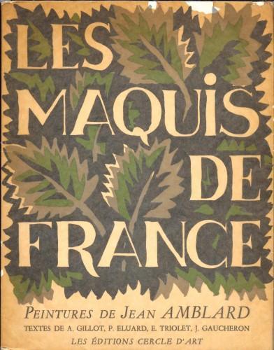 Les maquis de France. Peintures de Jean Amblard - Auguste Gillot - copertina