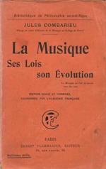 La Musique. Ses lois, son evolution