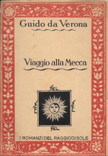 Viaggio alla Mecca - Guido Da Verona - copertina