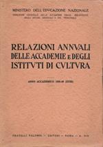 Relazioni annuali delle Accademie e degli Istituti di Cultura 1939-40