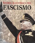 Storia illustrata del fascismo