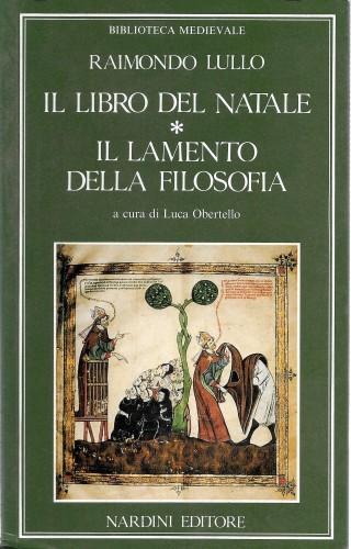 Il libro del Natale - Il lamento della filosofia - Raimondo Lullo - copertina