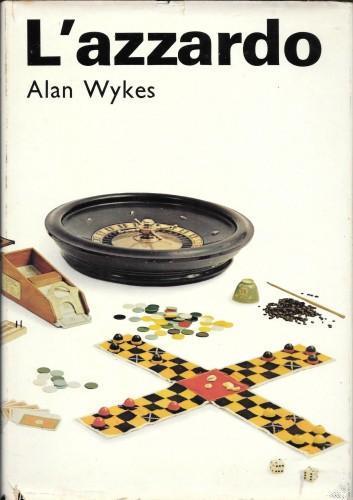 L' azzardo - Alan Wykes - copertina