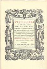 Uccelliera overo discorso della natura, e proprietà di diversi uccelli, e in particolaredi que' che cantano con il modo di prendergli, conoscergli, allevargli, e mantenergli. E con le Figure cavate dal vero... dal Tempesta e dal Villamena